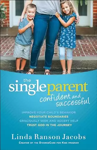 The Single Parent: Confident and Successful