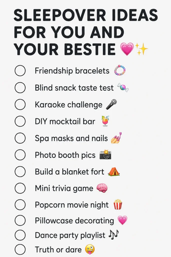 Checklist of 12 sleepover activities including friendship bracelets, karaoke, DIY cocktail bar, spa treatments, photo booth, blanket fort, trivia, movie night, and dance party